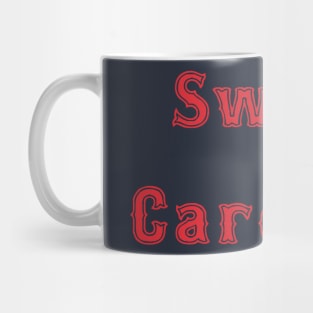 Sweet Caroline So good! Mug